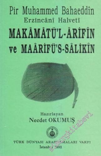 Makâmâtü'l - Arifin ve Maârifüs - Salikin / Risale Fi Kavli La İlahe İ