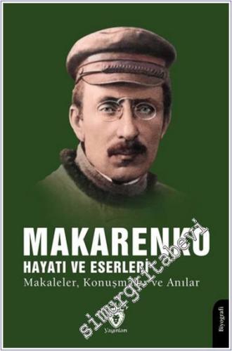 Makarenko Hayatı ve Eserleri Makaleler Konuşmalar ve Anılar - 2024