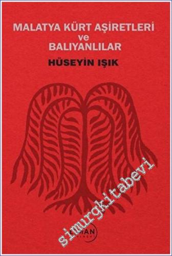 Malatya Kürt Aşiretleri ve Balıyanlar - 2023