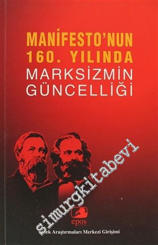 Manifesto'nun 160. Yılında Marksizmin Güncelliği