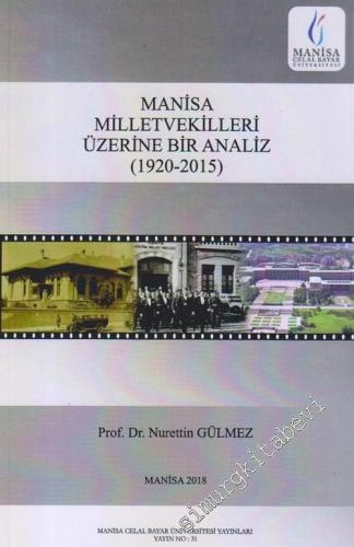 Manisa Milletvekilleri Üzerine Bir Analiz : 1920 - 2015