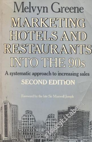 Marketing Hotels and Restaurants into the 90s: A Systematic Approach T