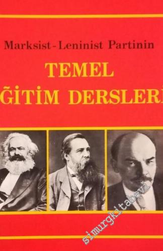 Marksist Leninist Partinin Temel Eğitim Dersleri