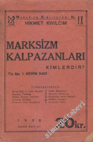 Marksizm Kalpazanları Kimlerdir ? Tip No: 1 - Kerim Sadi