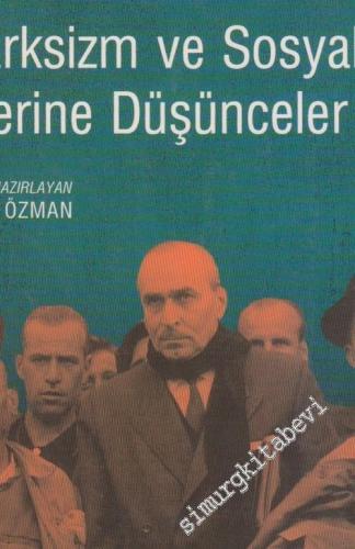 Marksizm ve Sosyalizm Üzerine Düşünceler