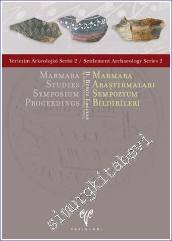 Marmara Araştırmaları Sempozyum Bildirileri = Marmara Studies Sympasiu