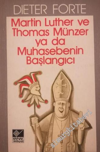 Martin Luther ve Thomas Münzer ya da Muhasebenin Başlangıcı