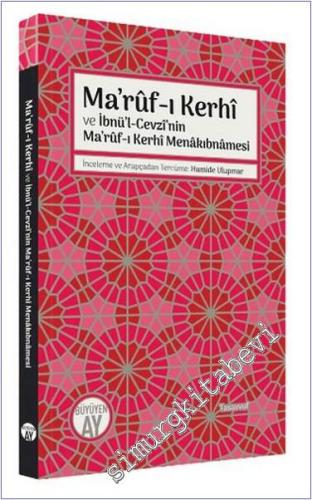 Ma'ruf-ı Kerhi ve İbnü'l-Cevzi'nin Ma'ruf-ı Kerhi Menakıbnamesi - 2024