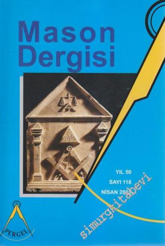 Mason Dergisi - Sayı: 118 50 Nisan