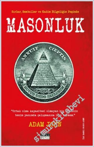 Masonluk : Sırlar Semboller ve Kadim Bilgeliğin Peşinde - 2024