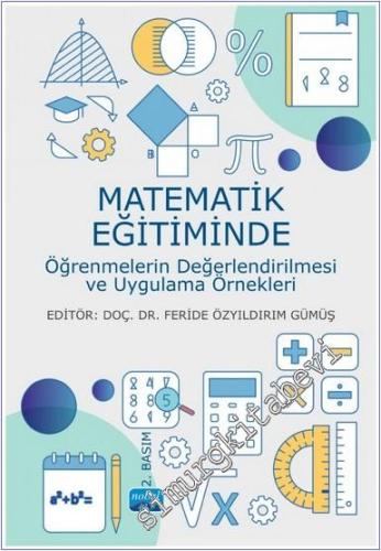 Matematik Eğitiminde Öğrenmelerin Değerlendirilmesi ve Uygulama Örnekl