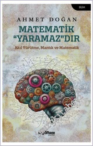 Matematik “Yaramaz”dır - Akıl Yürütme Mantık ve Matematik - 2024