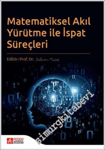 Matematiksel Akıl Yürütme ile İspat Süreçleri - 2023