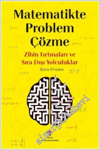 Matematikte Problem Çözme - Zihin Fırtınaları ve Sıra Dışı Yolculuklar