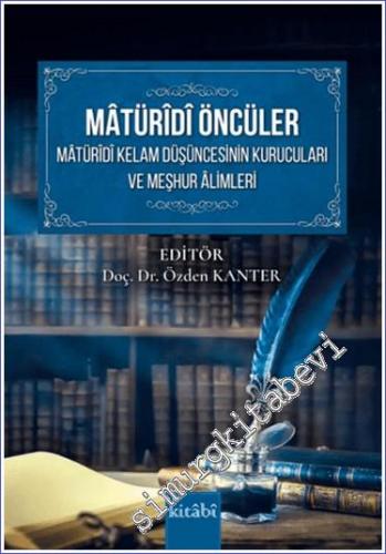 Matüridi Öncüler Matüridi Kelam Düşüncesinin Kurucuları ve Meşhur Alim