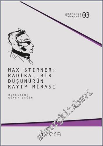 Max Stirner: Radikal Bir Düşünürün Kayıp Mirası - 2024