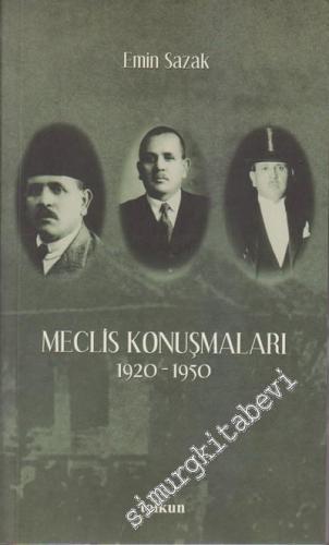 Meclis Konuşmaları 1920 - 1950