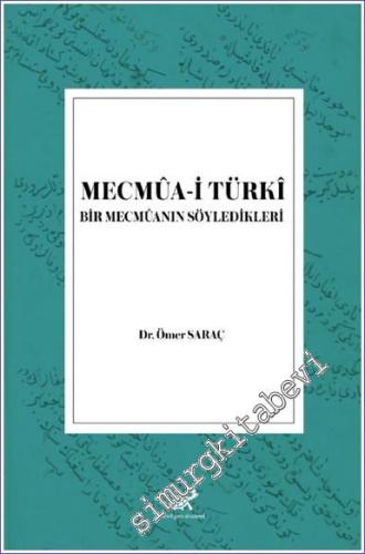 Mecmua-i Türki Bir Mecmuanın Söyledikleri - 2022