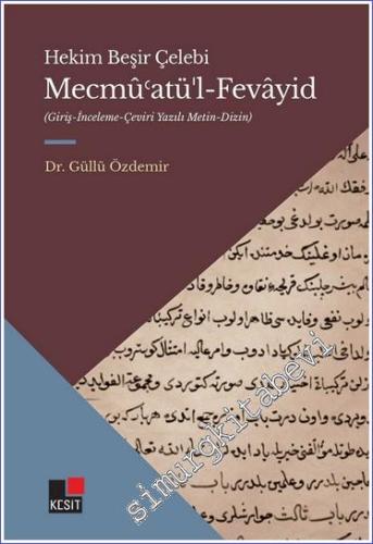 Mecmû'atü'l-Fevayid : Giriş İnceleme Çeviri Yazılı Metin Dizin - 2023