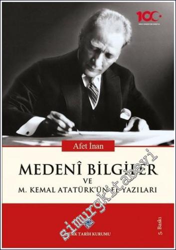 Medeni Bilgiler ve Mustafa Kemal Atatürk'ün El Yazıları - 2024