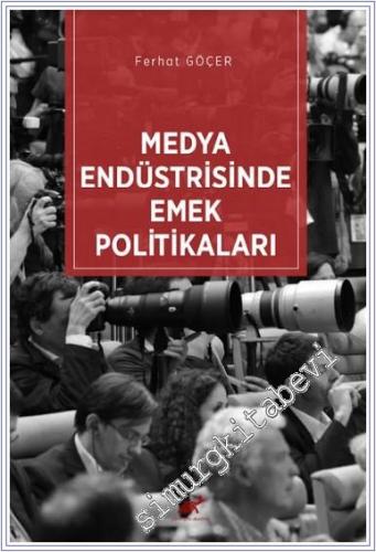 Medya Endüstrisinde Emek Politikaları - 2024