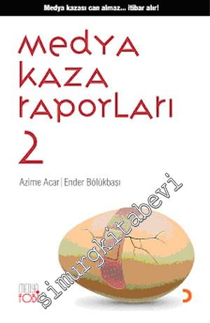 Medya Kaza Raporları 2