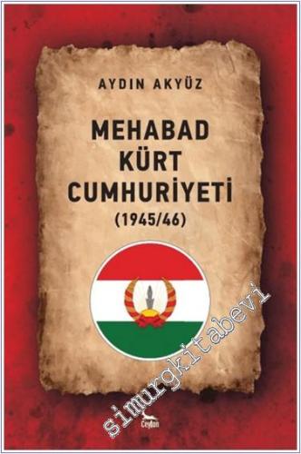 Mehabad Kürt Cumhuriyeti (1945 - 1946) - 2024