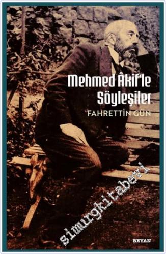 Mehmet Akif'le Söyleşiler - 2024