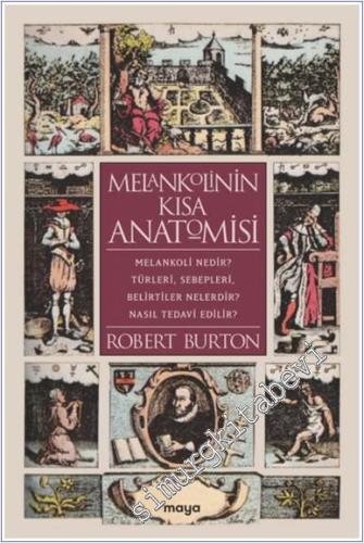 Melankolinin Kısa Anatomisi : Melankoli Nedir - Türleri Sebepleri Beli