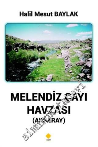 Melendiz Çayı Havzası (Aksaray)