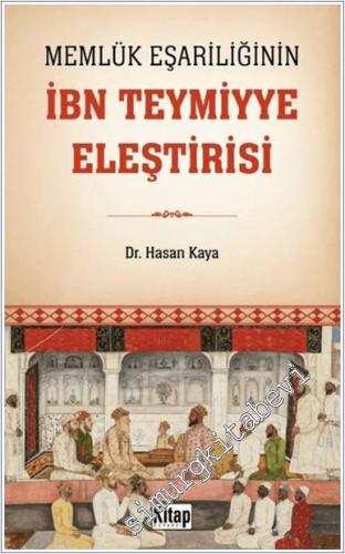 Memlük Eşariliğinin İbn Teymiyye Eleştirisi - 2024