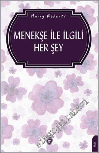 Menekşe İle İlgili Her Şey (Bahçecilik) - 2024