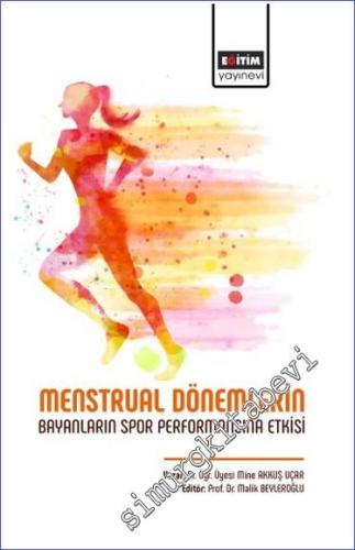 Menstrual Dönemlerin Bayanların Spor Performansına Etkisi - 2022