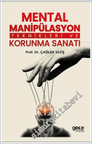 Mental Manipülasyon Teknikleri ve Korunma Sanatı - 2024