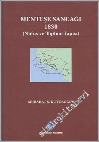 Menteşe Sancağı 1830: Nüfus ve Toplum Yapısı CİLTLİ