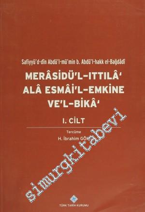 Merasidü'l-Ittıla' Ala Esmai'l Emkine Ve'l-Bika Cilt 1: Yakut el-Hamav