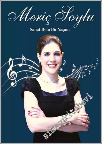 Meriç Soylu : Sanat Dolu Bir Yaşam