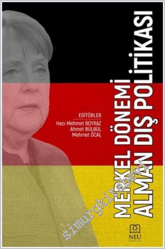 Merkel Dönemi Alman Dış Politikası - 2024