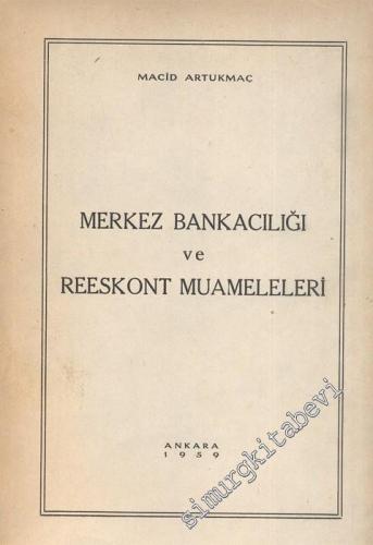 Merkez Bankacılığı ve Reeskont Muameleleri