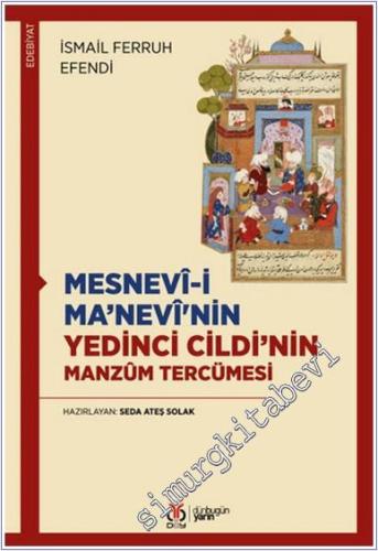 Mesnevi-i Ma'nevi'nin Yedinci Cildi'nin Manzum Tercümesi - 2025