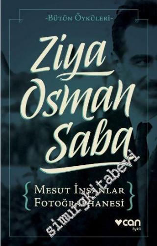 Mesut İnsanlar Fotoğrafhanesi: Bütün Öyküleri