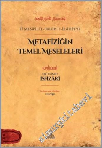 Metafiziğin Temel Meseleleri - fi Mesailil-Umuril-İlahiyye - 2024