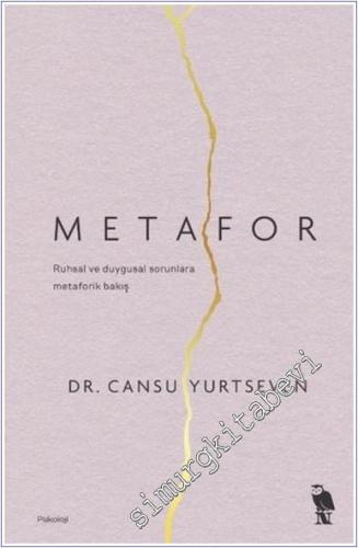 Metafor : Ruhsal ve Duygusal Sorunlara Metaforik Bakış - 2024