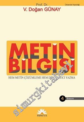 Metin Bilgisi: Hem Metin Çözümleme Hem de Yaratıcı Yazma