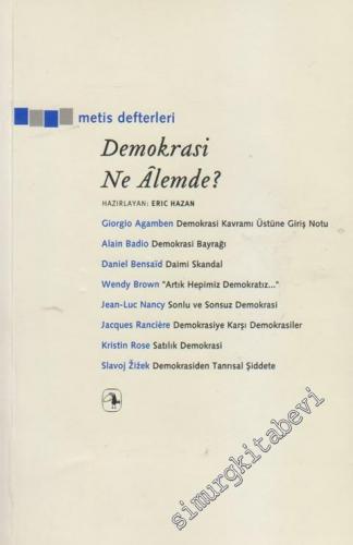 Metis Defterleri: Demokrasi Ne Alemde?