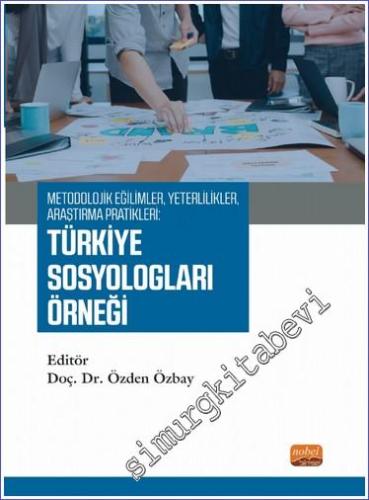 Metodolojik Eğilimler, Yeterlilikler, Araştırma Pratikleri : Türkiye S