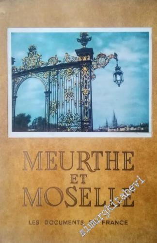 Meurthe-et-Moselle: Aspect Géographique Historique Touristique Èconomi