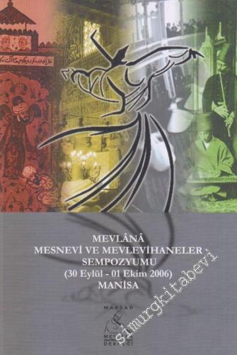 Mevlana Mesnevi ve Mevlevihaneler Sempozyumu