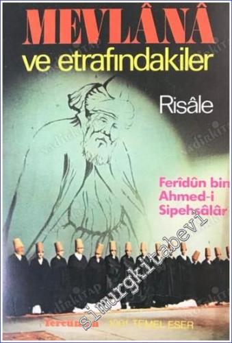 Mevlânâ ve Etrafındakiler: Risâle