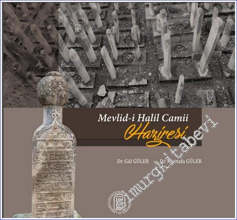 Mevlid-i Halil Camii Haziresi : Haziredeki Mezar ve Mezartaşlarının En